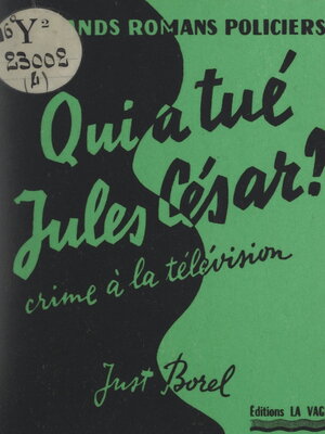 cover image of Qui a tué Jules César ? (crime à la télévision)